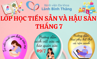 Lớp học tiền sản và hậu sản tháng 07 năm 2026